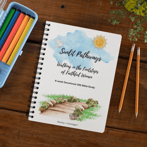 Sunlit Pathways: Ladies VBS 6 - Week Devotional Digital Download! - Blessed Be Boutique